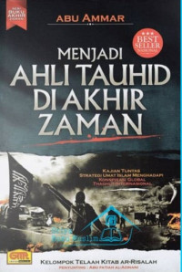 Menjadi Ahli Tauhid Di kahir zaman