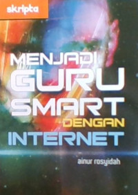 Menjadi Guru Smart Dengan Internet
