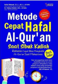 Metode Cepat Hafal Al-Qur'an Saat Sibuk Kuliah