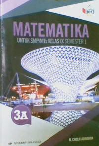 Matematika: Untuk SMP/MTs Kelas IX Semester I Jilid 3A