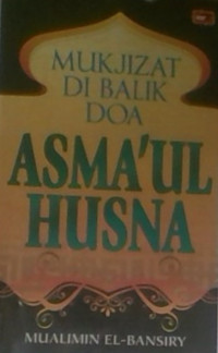 Mukjizat Dibalik Doa Asmaul Husna