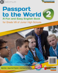 Passport To The World 2 A Fun And Easy English Boo For Grade VIII Of Junior High School