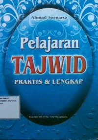 Pelajaran Tajwid Praktis & Lengkap : Diterjemahkan Dari Kitab Hidayatush Shibyan