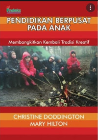 Pendidikan Berpusat Pada Anak: Membangkitkan Kembali Tradisi Kreatif