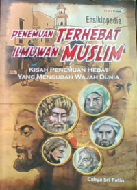 Penemuan Terhebat Ilmuwan Muslim
