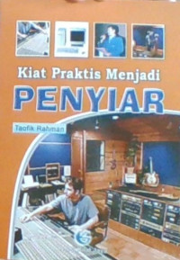 Kiat Praktis Menjadi Penyiar