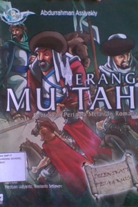 Perang Mu'tah : Bentrokan Pertama Melawan Romawi