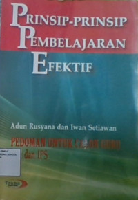 Prinsip-Prinsip Pembelajaran Efektif: Pedoman untuk Calon Guru IPA dan IPS