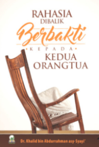 Rahasia di Balik Berbakti Kepada Kedua Orangtua