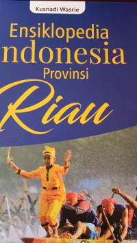 Ensiklopedia Indonesia Provinsi Riau