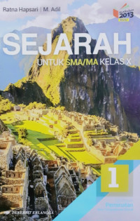 Sejarah Untuk SMA/MA Kelas X Jilid 1