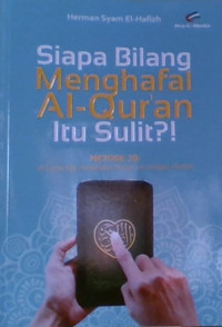 SIAPA BILANG MENGHAFAL ALQURAN ITU SULIT?