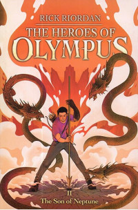 The Heroes of Olympus II; The Son Of Neptune