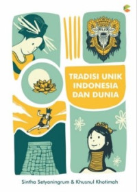 Tradisi Unik Indonesia dan Dunia