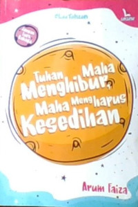 Tuhan Maha Menghibur Menghapus Kesedihan