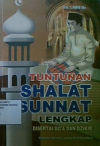 Tuntunan Shalat Sunat Lengkap Disertai Doa dan Dzikir