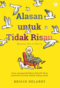 Alasan untuk Tidak Risau