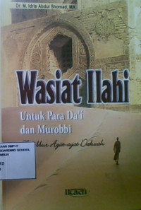 Wasiat Ilahi : Untuk Para Da'i dan Murobbi