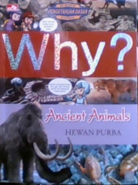 WHY?, Ancient Animals - Hewan Purba