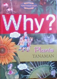 WHY?, Plants = Tanaman