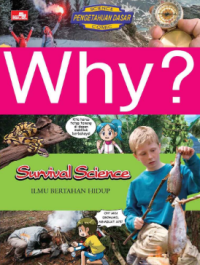 Why? Survival Science (Ilmu Bertahan Hidup)